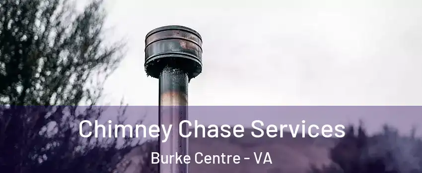  Chimney Chase Services Burke Centre - VA
