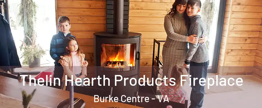  Thelin Hearth Products Fireplace Burke Centre - VA